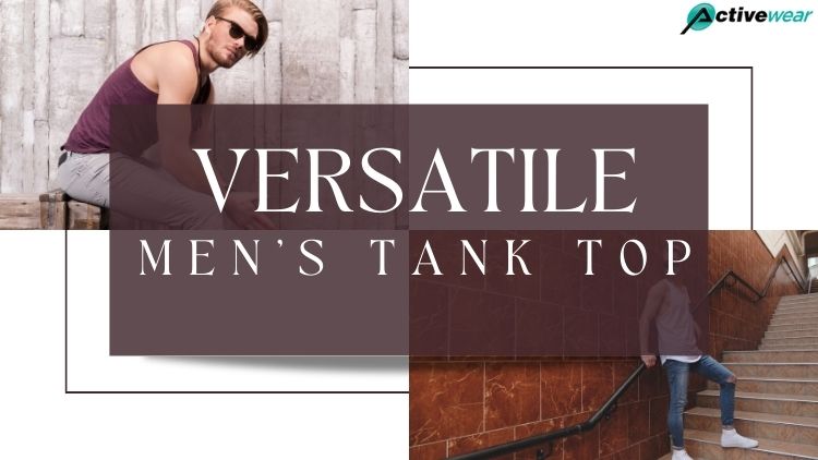 complete guidance for tank tops