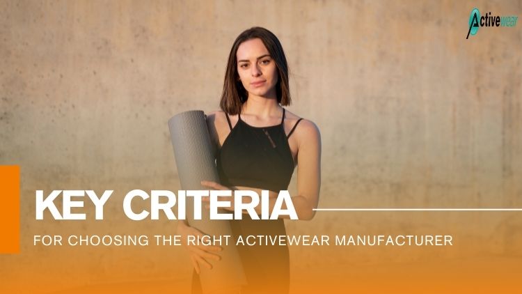 how to choose the right activewear manufacturer