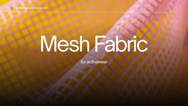 mesh fabric for activewear